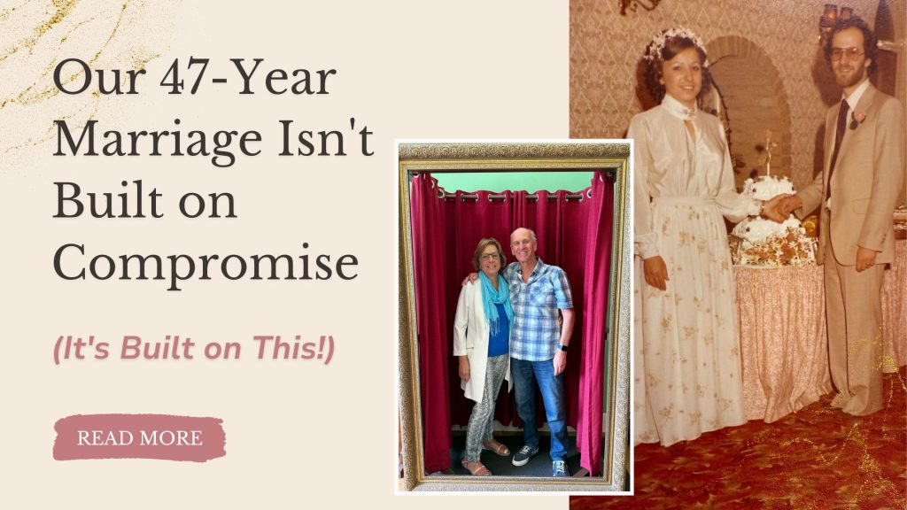 Blog post image: "Our 47-Year Marriage Isn't Built on Compromise". Left: smiling mature couple in a photo booth. Right: their vintage wedding photo, holding hands by the cake. "READ MORE" button.